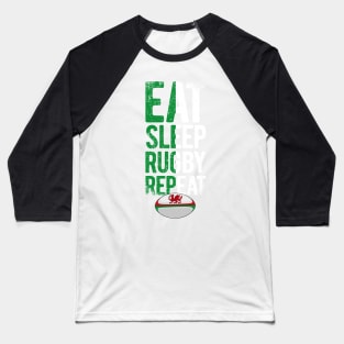 Eat sleep rugby repeat Wales rugby 2 Baseball T-Shirt